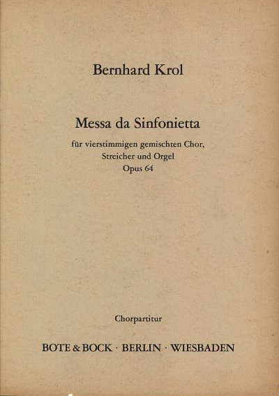B. Krol: Messa Da Sinfonietta Op 64