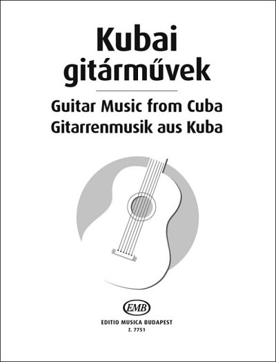 Gitarrenmusik aus Kuba, Git