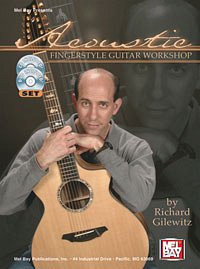 Gilewitz Richard: Acoustic Fingerstyle Guitar Workshop