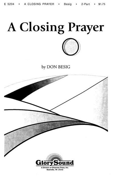 D. Besig: A Closing Prayer
