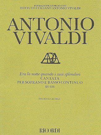 A. Vivaldi: Era La Notte Quando I Suoi Splendori Rv 655
