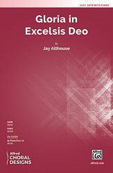 J. Althouse: Gloria in Excelsis Deo SATB