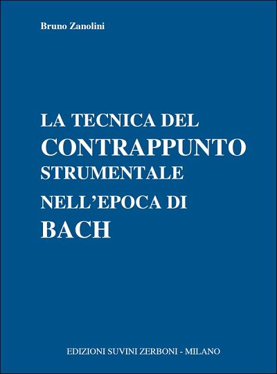 B. Zanolini: Tecnica Del Contrappunto Strumentale  (Part.)