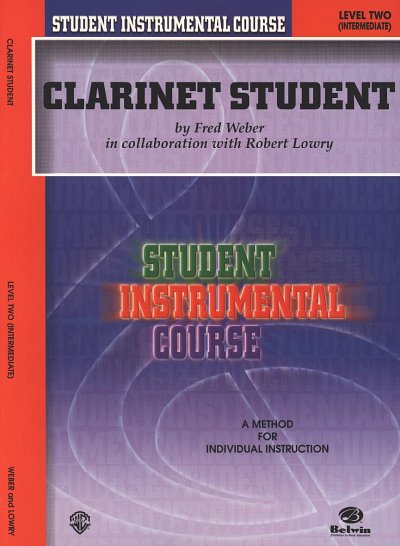 Weber Fred + Lowry Robert: Clarinet Student 2 Student Instru