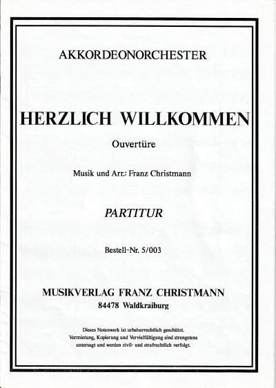 F. Christmann: Herzlich Willkommen, AkkOrch (Part.)