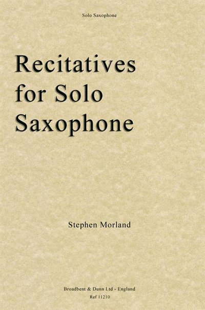 S. Morland: Recitatives for Solo Saxophone (Bu)
