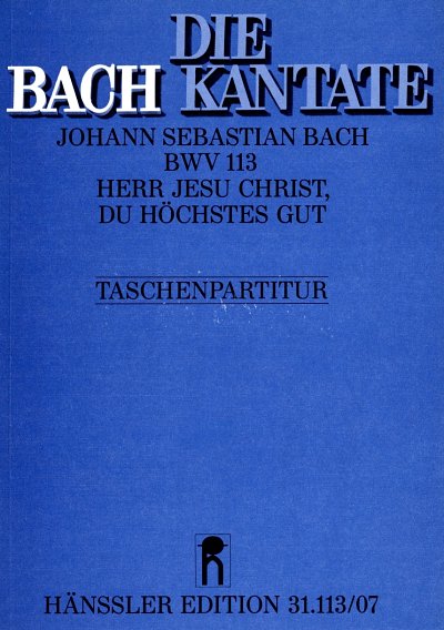J.S. Bach: Herr Jesu Christ, du höchstes Gut