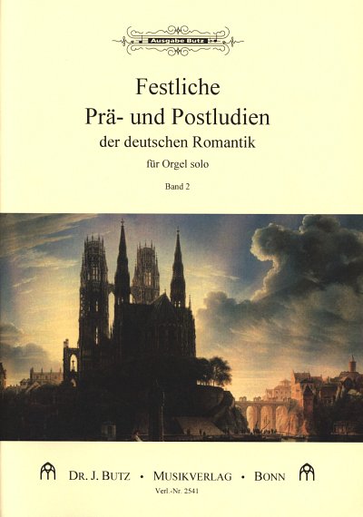 Festliche Prae Und Postludien Der Deutschen Romantik 2