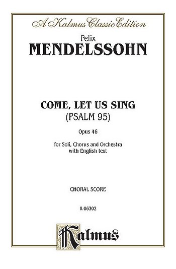 F. Mendelssohn Barth: The 95th Psalm O Come, Let Us Sin (Bu)