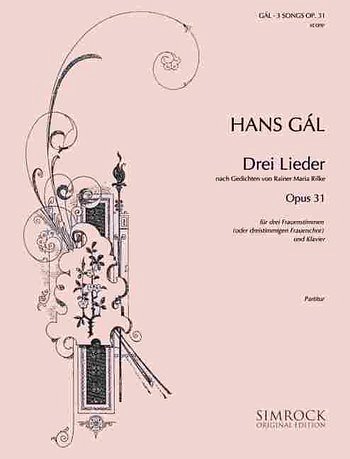 H. Gál: Drei Lieder op. 31, Fch3Klv (Chpa)