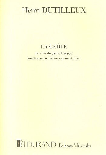 H. Dutilleux: La Geole Chant-Piano , GesKlav
