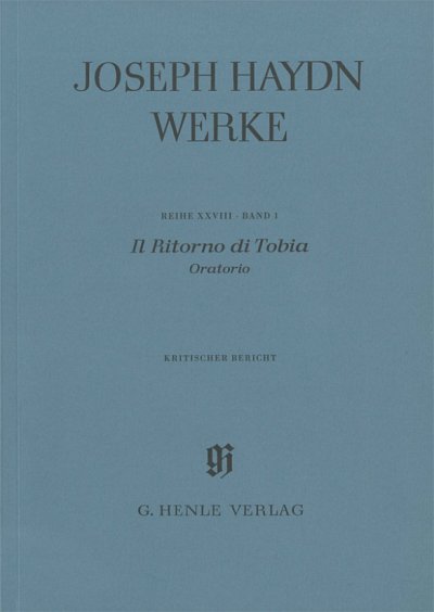H. Joseph: Il Ritorno di Tobia - Oratorio Reihe XXVIII Band 