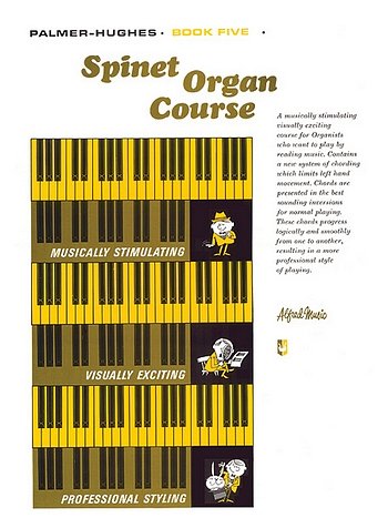 Palmer Bill + Hughes Bill: Spinet Organ Course 5