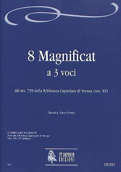 8 Magnificat for 3 voices (ms. 759, Biblioteca Capitolare di