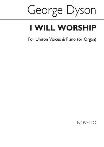 G. Dyson: I Will Worship, Ch1Org (Chpa)