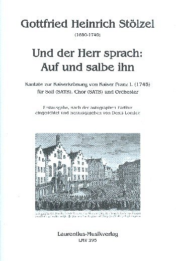 G.H. Stölzel: Und der Herr sprach: Auf , 4GesGchOrch (Part.)