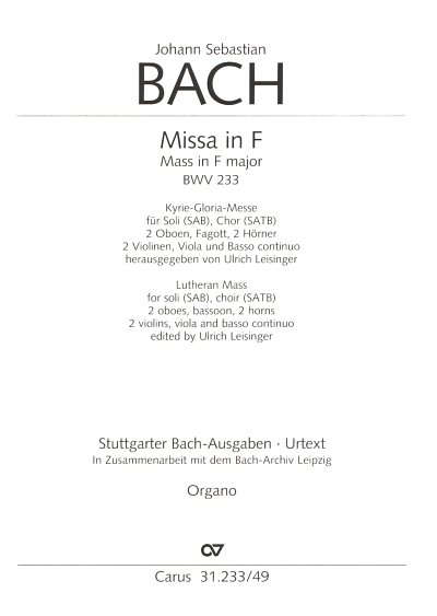 J.S. Bach: Missa in F BWV 233; Kyrie-Gloria-Messe (Lutherisc