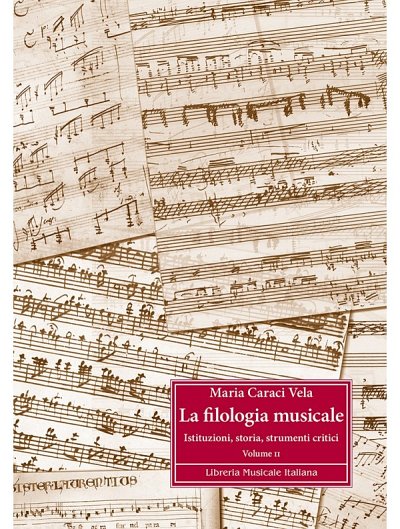M. Caraci Vela: La filologia musicale 2 (Bu)