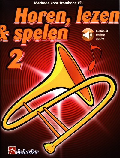 M. Oldenkamp: Horen, lezen & spelen 2 tromb, Pos (+OnlAudio)