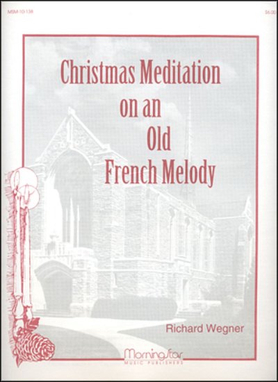 Christmas Meditation on an Old French Melody, Org