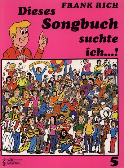 F. Rich: Dieses Songbuch suchte Ich...! 5, Bfl/KeyGit