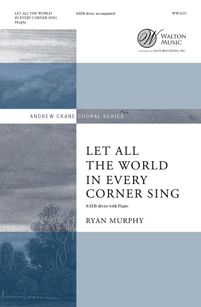 G. Herbert: Let All The World In Every Corner Sing