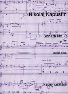 N. Kapustin: Sonata No. 8 op. 77, Klav