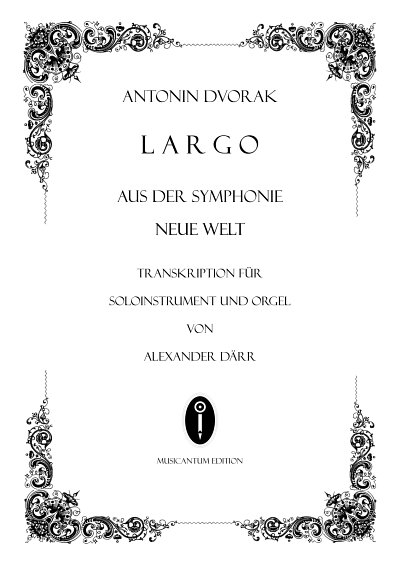 A. Dvo_ák: Largo aus Sinfonie Nr. 9 für Tro, TrpOrg (OrpaSt)