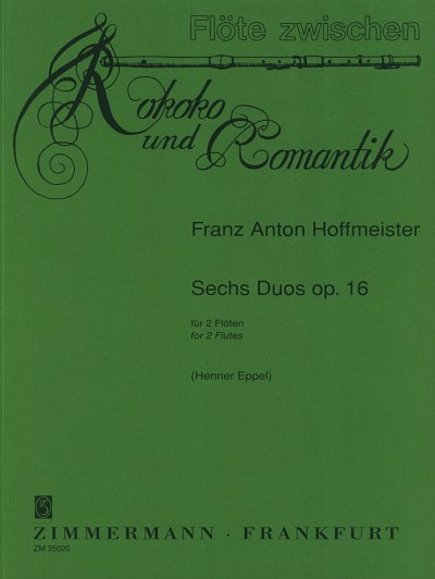 F.A. Hoffmeister: 6 Duos Op 16 Floete Zwischen Rokoko Und Ro