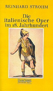 R. Strohm: Die italienische Oper im 18. Jahrhundert  (Bu)