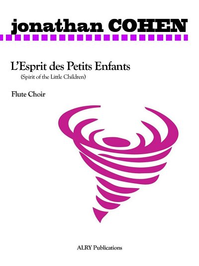 J. Cohen: LEsprit Des Petits Enfants For Flute Choir