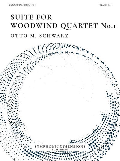 O.M. Schwarz: Suite for Woodwind Quartet No. 1, 4Hbl (Pa+St)