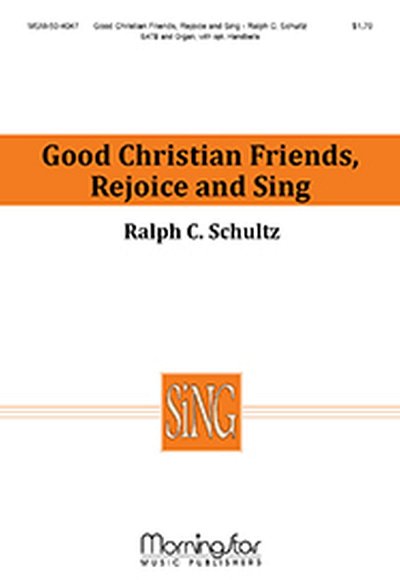 Good Christian Friends, Rejoice and Sing (Chpa)