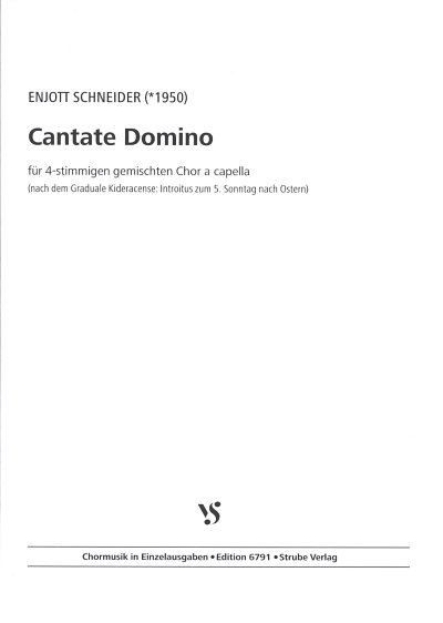 E. Schneider: CANTATE DOMINO, Gemischter Chor (SATB)