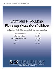 G. Walker: Blessings from the Children: 3. On Morning (Chpa)