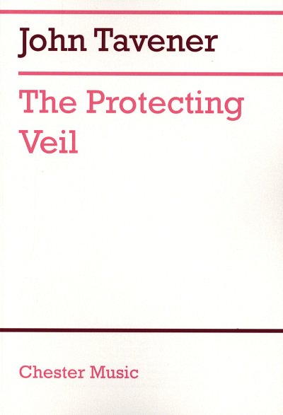 J. Tavener: The Protecting Veil