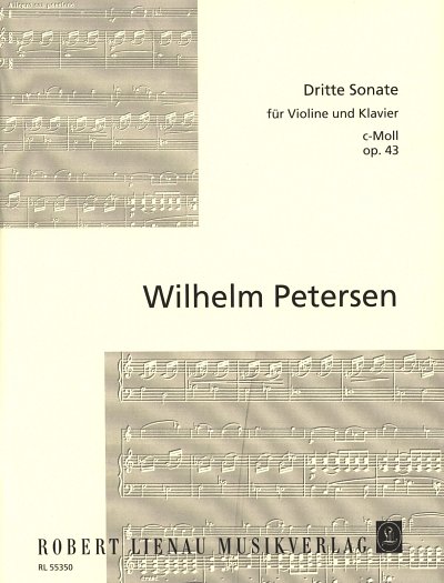 W. Petersen: Dritte Sonate c-Moll op. 43, VlKlav (KlavpaSt)