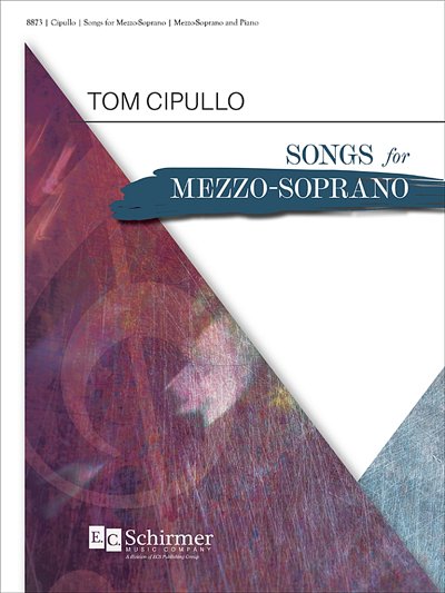 T. Cipullo: Songs for Mezzo-Soprano