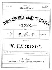 W. Harrison, L. M. L.: Bleak Was That Night By The Sea
