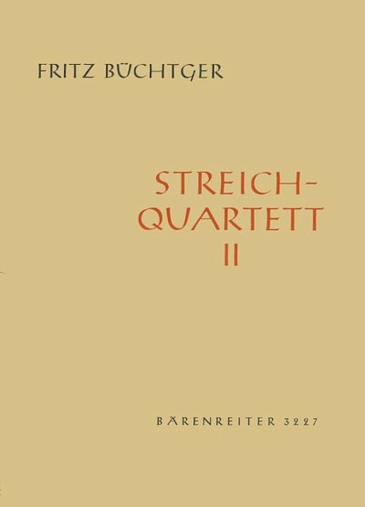 F. Büchtger: Streichquartett Nr. 2 (1958), 2VlVaVc (Pa+St)