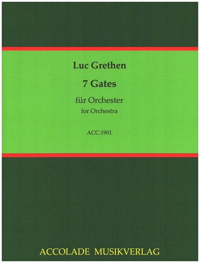 L. Grethen: 7 Gates für Orchester(studienpartit, Sinfo (Stp)