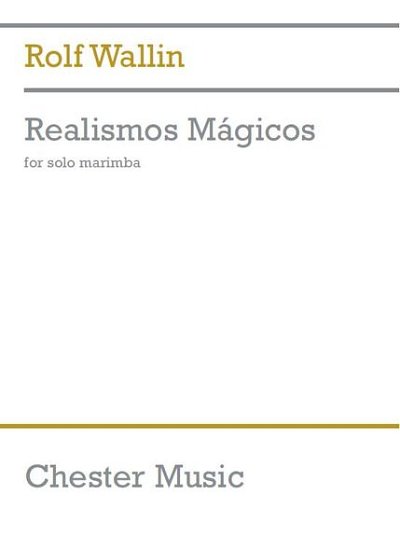 R. Wallin: Realismos Magicos, Marimba