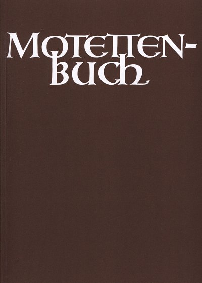 H. Holliger: Motettenbuch, Gch3-5 (Chpa)
