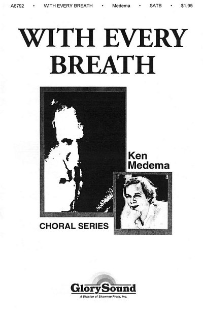 K. Medema: With Every Breath, GchKlav (Chpa)