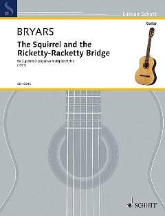 G. Bryars: The Squirrel and the Ricketty-Racketty Bridge 
