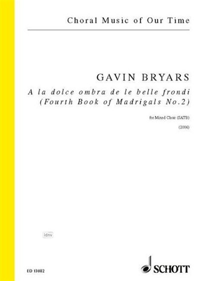 G. Bryars: A la dolce ombra de le belle frondi , GCh4 (Chpa)