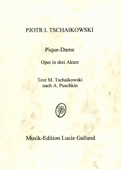 P.I. Tschaikowsky: Pique Dame, GsGchOrch (KA)