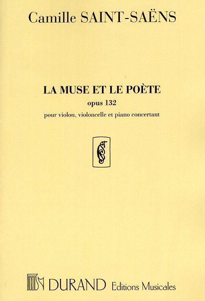 C. Saint-Saëns: La Muse Et Le Poete Op132Vl-Vlc-Orch (Part.)