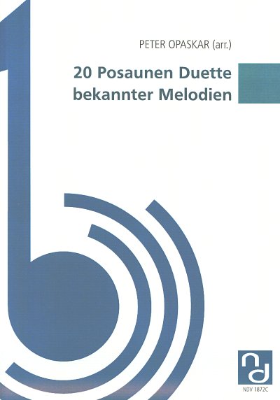 P. Opaskar: 20 Posaunen Duette bekannter Melodi, 2Pos (Sppa)