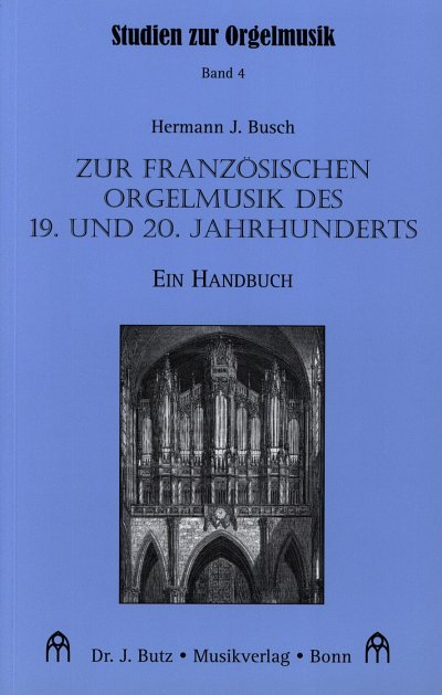 H. Busch: Zur französischen Orgelmusik des 19. und, Org (Bu)